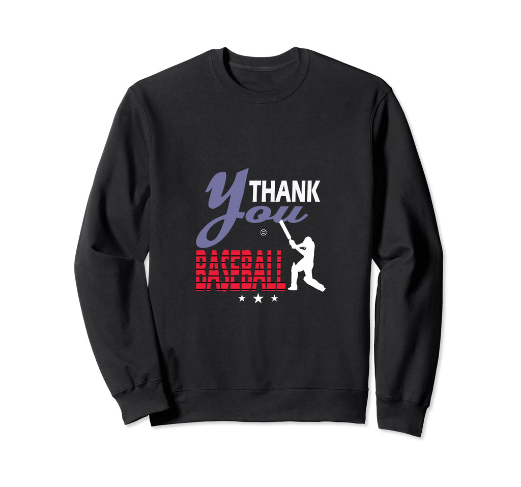 Thank You Baseball Player Baseball Sweatshirt - Unique Graphic Unisex - T-Shirt, Sweatshirt, Hoodie
