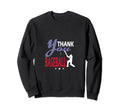 Thank You Baseball Player Baseball Sweatshirt - Unique Graphic Unisex - T-Shirt, Sweatshirt, Hoodie