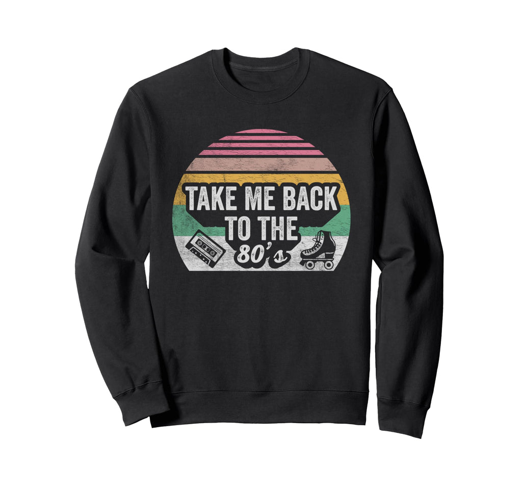 Take Me Back To 80S Vibe Roller Sweatshirt - Minimalist Print for Adults - T-Shirt, Sweatshirt, Hoodie