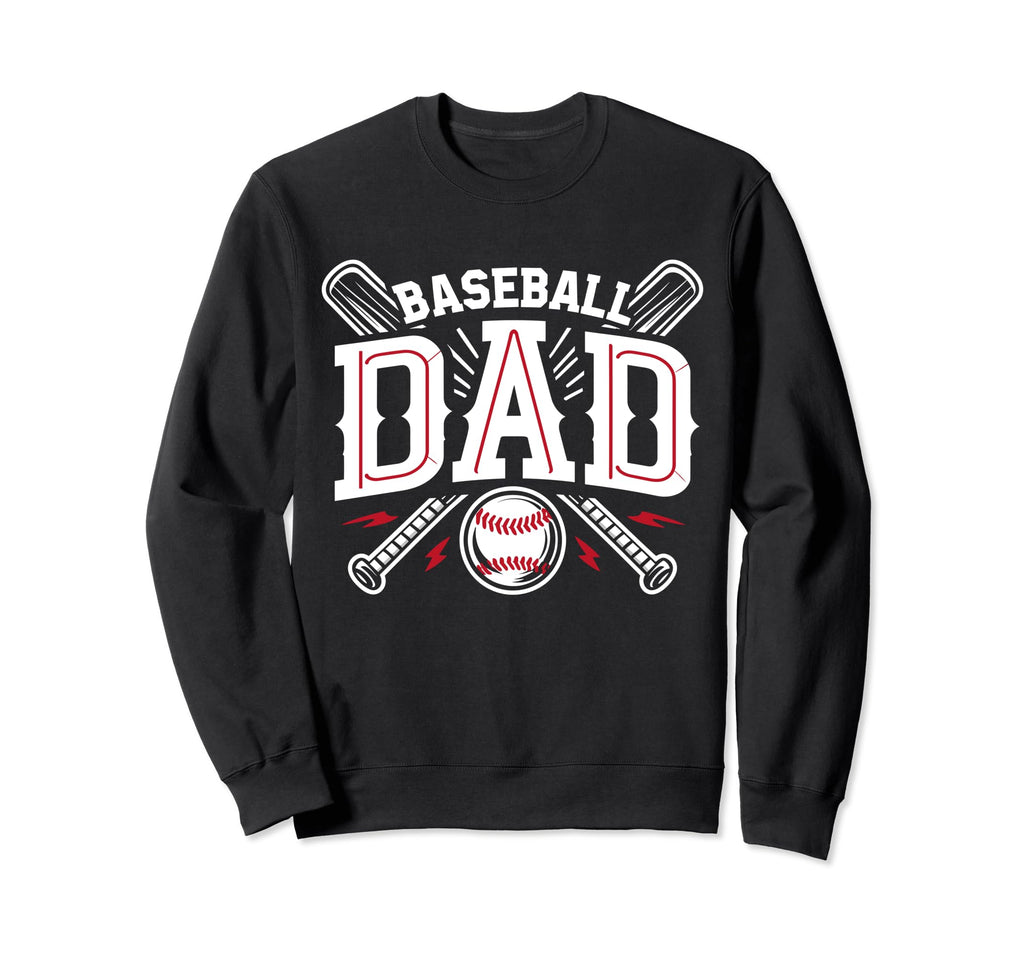 Baseball Dad Happy Fathers Day Sweatshirt - Streetwear Style for Adults - T-Shirt, Sweatshirt, Hoodie