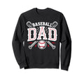 Baseball Dad Happy Fathers Day Sweatshirt - Streetwear Style for Adults - T-Shirt, Sweatshirt, Hoodie