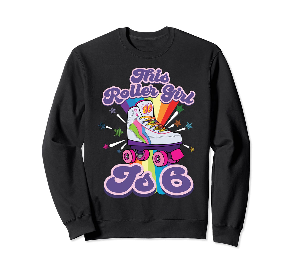 Roller Skating 6 Year Old 6Th Sweatshirt - Graphic Print Men Women - T-Shirt, Sweatshirt, Hoodie