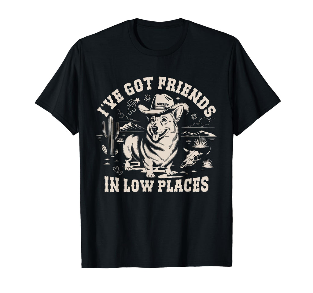 Western Cowboy Corgi Funny Ive Got T-Shirt - Aesthetic Graphic Men Women - T-Shirt, Sweatshirt, Hoodie