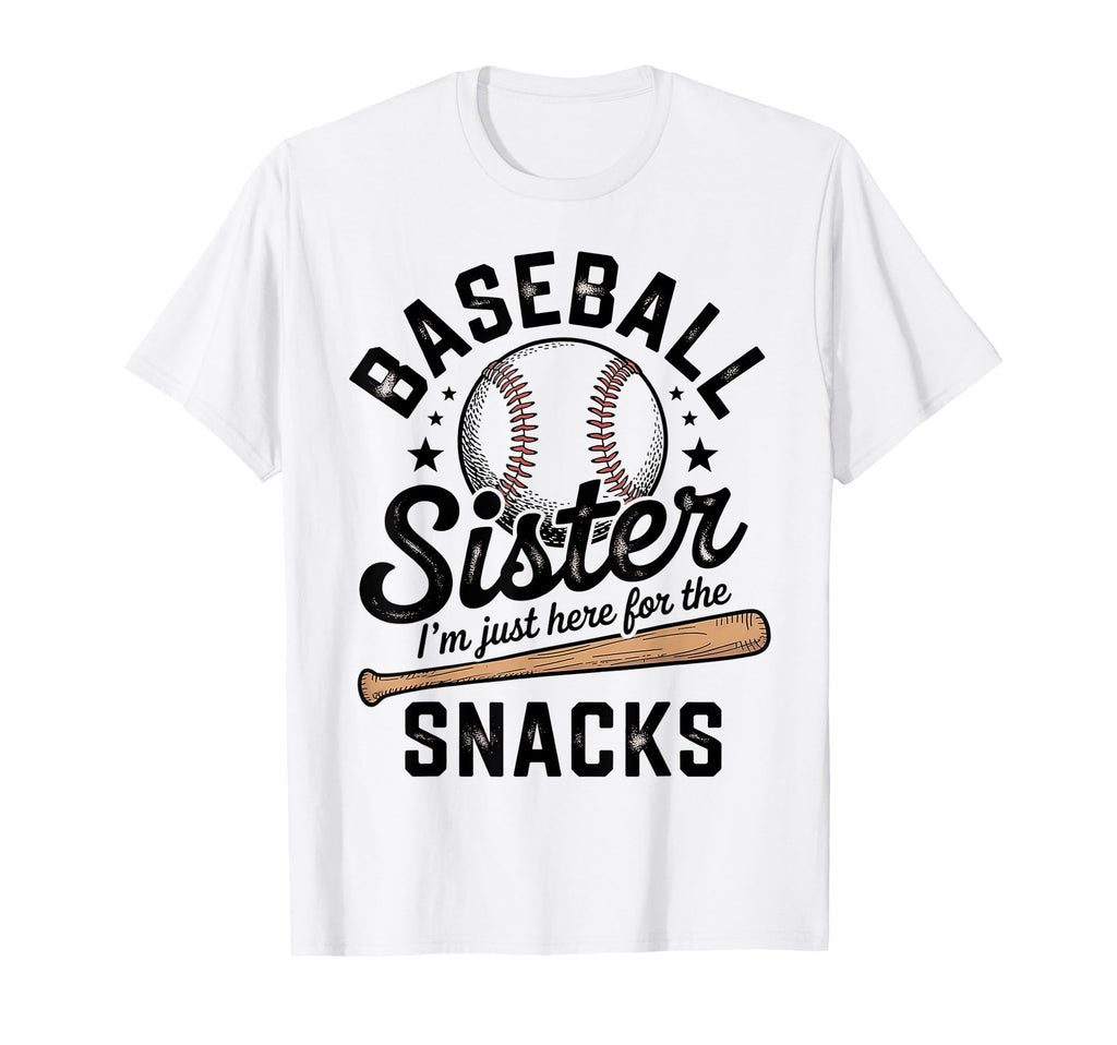 Funny Game Day Baseball Sister Im Just T-Shirt - Streetwear Style Unisex - T-Shirt, Sweatshirt, Hoodie