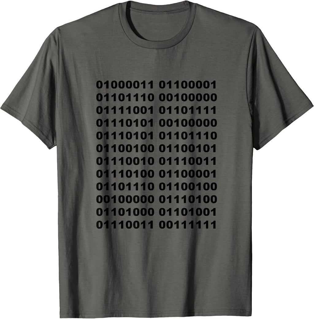 Binary code Can you understand this? - Adult & Kids T-Shirts, Sweatshirts & Hoodies apparel design preview 1