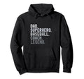 Dad Superhero Baseball Coach Legend Hoodie - Aesthetic Graphic for Adults - T-Shirt, Sweatshirt, Hoodie