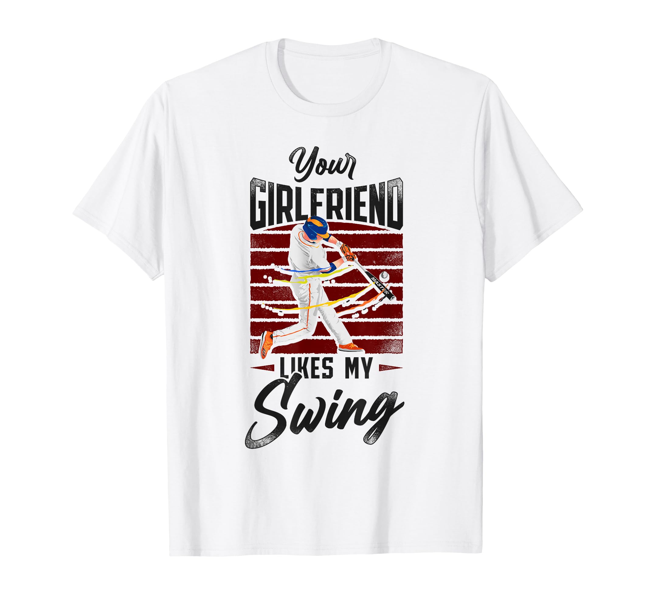 Baseball Fan Batter Your Girlfriend T-Shirt - Novelty Apparel Men Women - T-Shirt, Sweatshirt, Hoodie