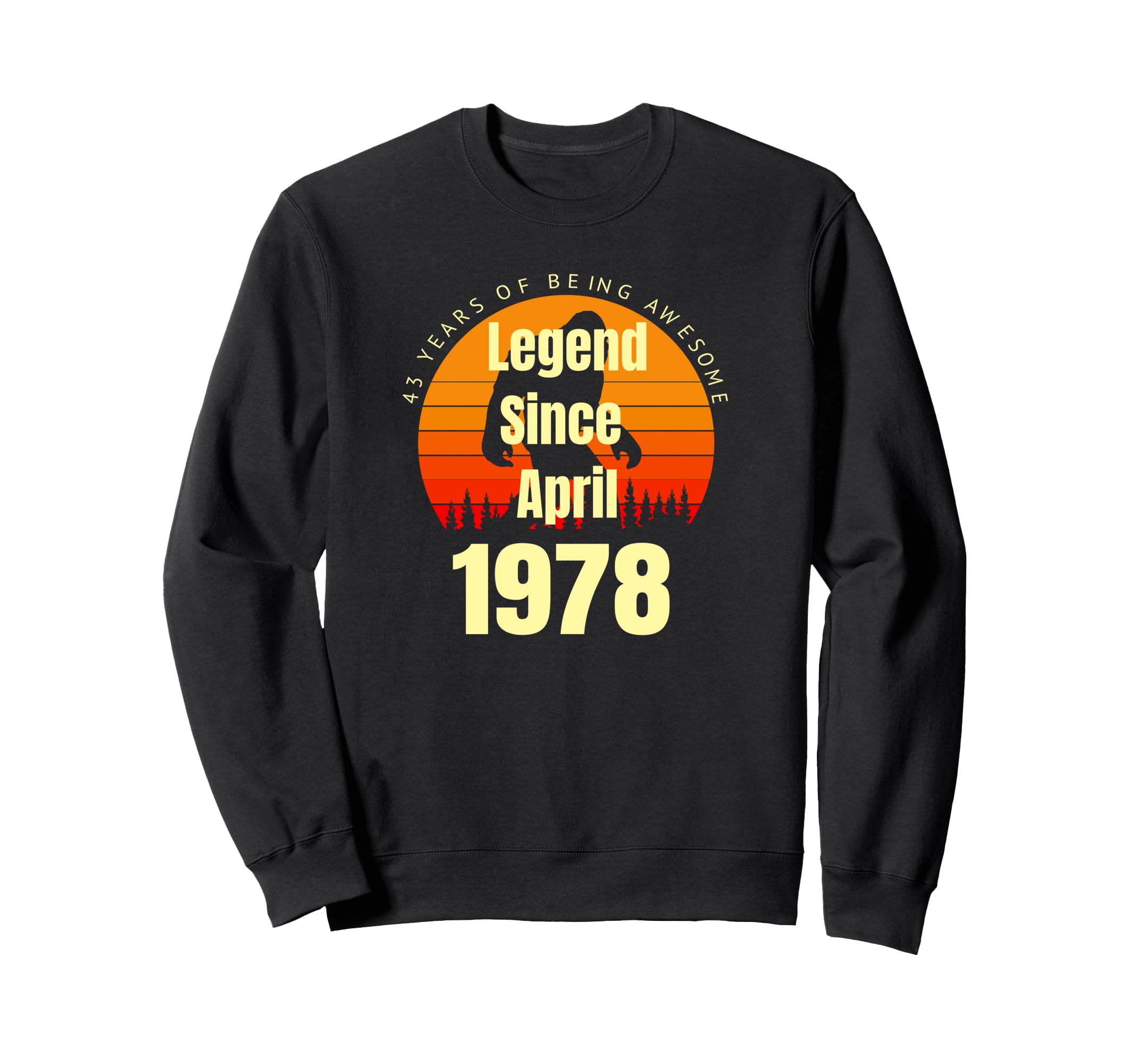 43Rd Birthday Legend Since April Sweatshirt - Novelty Apparel for Adults - T-Shirt, Sweatshirt, Hoodie