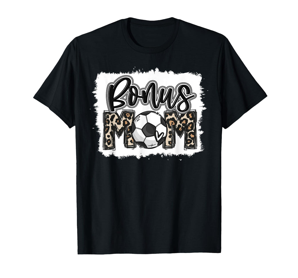 Funny Soccer Bonus Mom Leopard Mama T-Shirt - Streetwear Style Unisex - T-Shirt, Sweatshirt, Hoodie