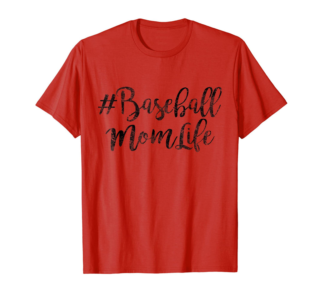 Baseball Mom Life Funny T Shirts Gift T-Shirt - Trendy Graphic Men Women - T-Shirt, Sweatshirt, Hoodie