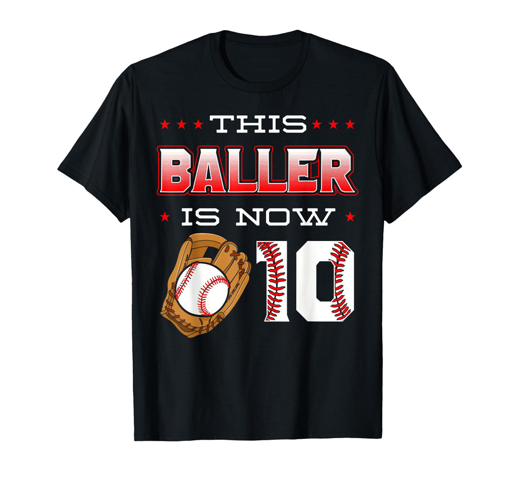 This Baller Is Now 10 Baseball Birthday T-Shirt - Minimalist Print Unisex - T-Shirt, Sweatshirt, Hoodie