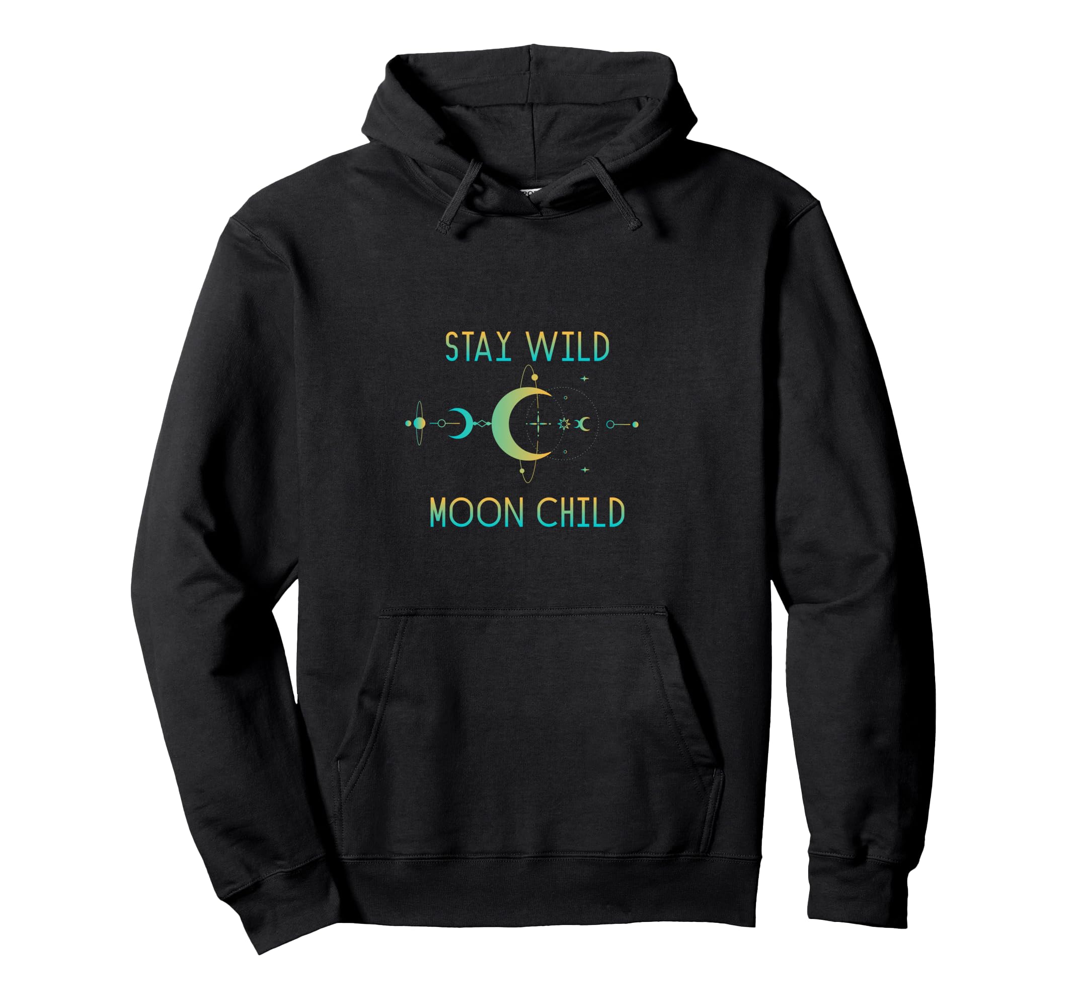 Stay Wild Moon Child Celestial Moon Hoodie - Graphic Print for Adults - T-Shirt, Sweatshirt, Hoodie