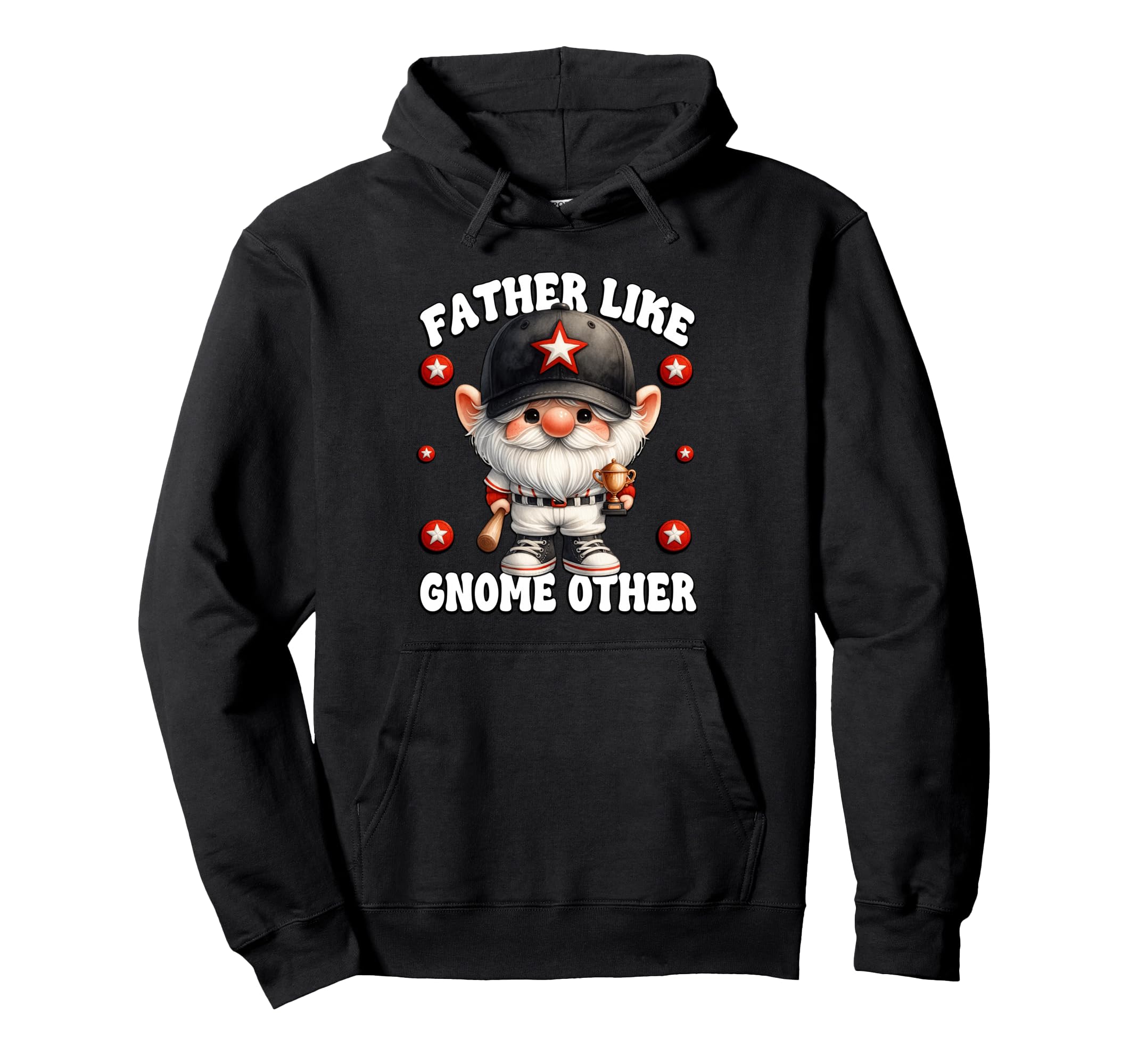 Funny Dad And Gnome Pun Baseball Hoodie - Casual Everyday Wear Unisex - T-Shirt, Sweatshirt, Hoodie