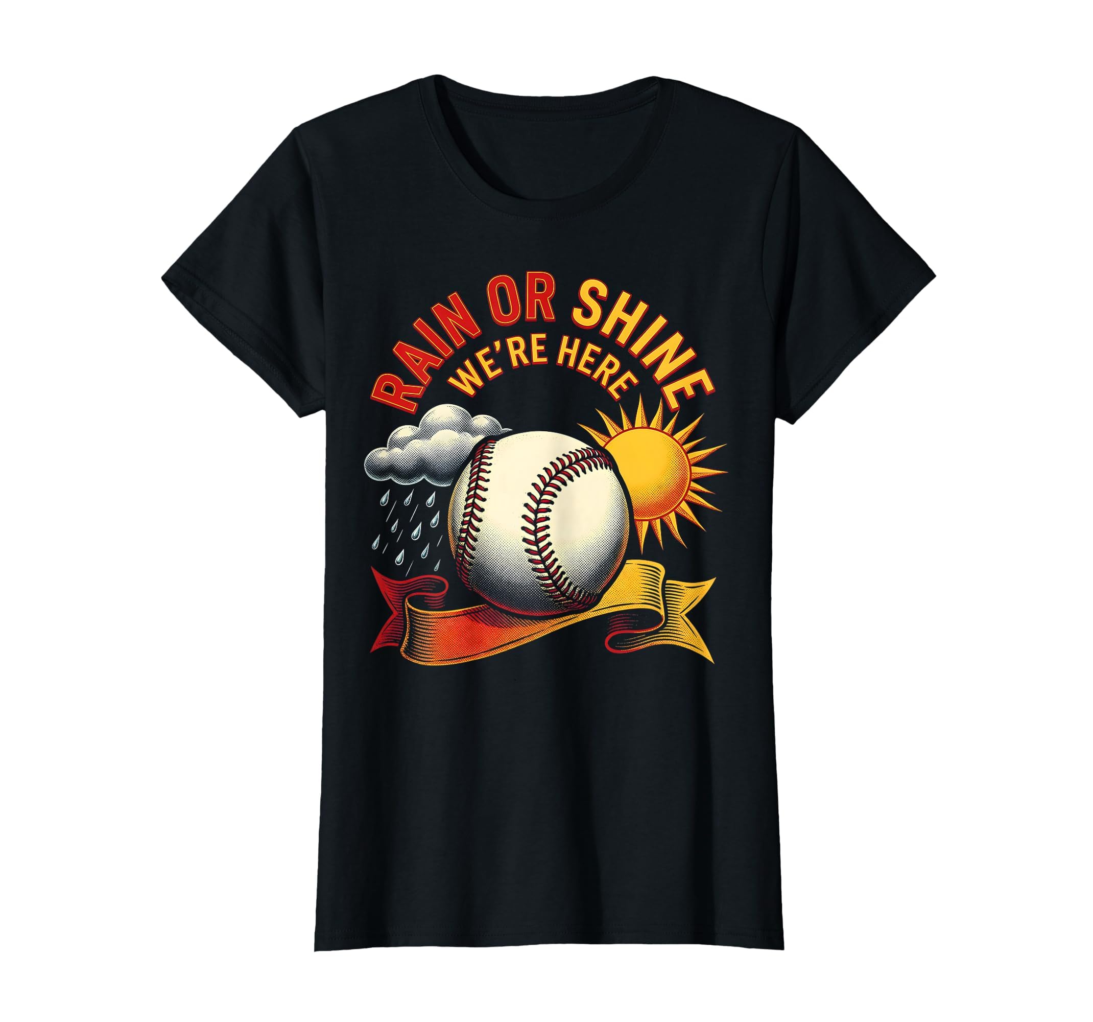 Rain Or Shine Baseball Mom Proud T-Shirt - Novelty Apparel Unisex - T-Shirt, Sweatshirt, Hoodie