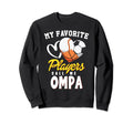 My Favorite Players Baseball Sweatshirt - Fun Novelty Design Men Women - T-Shirt, Sweatshirt, Hoodie