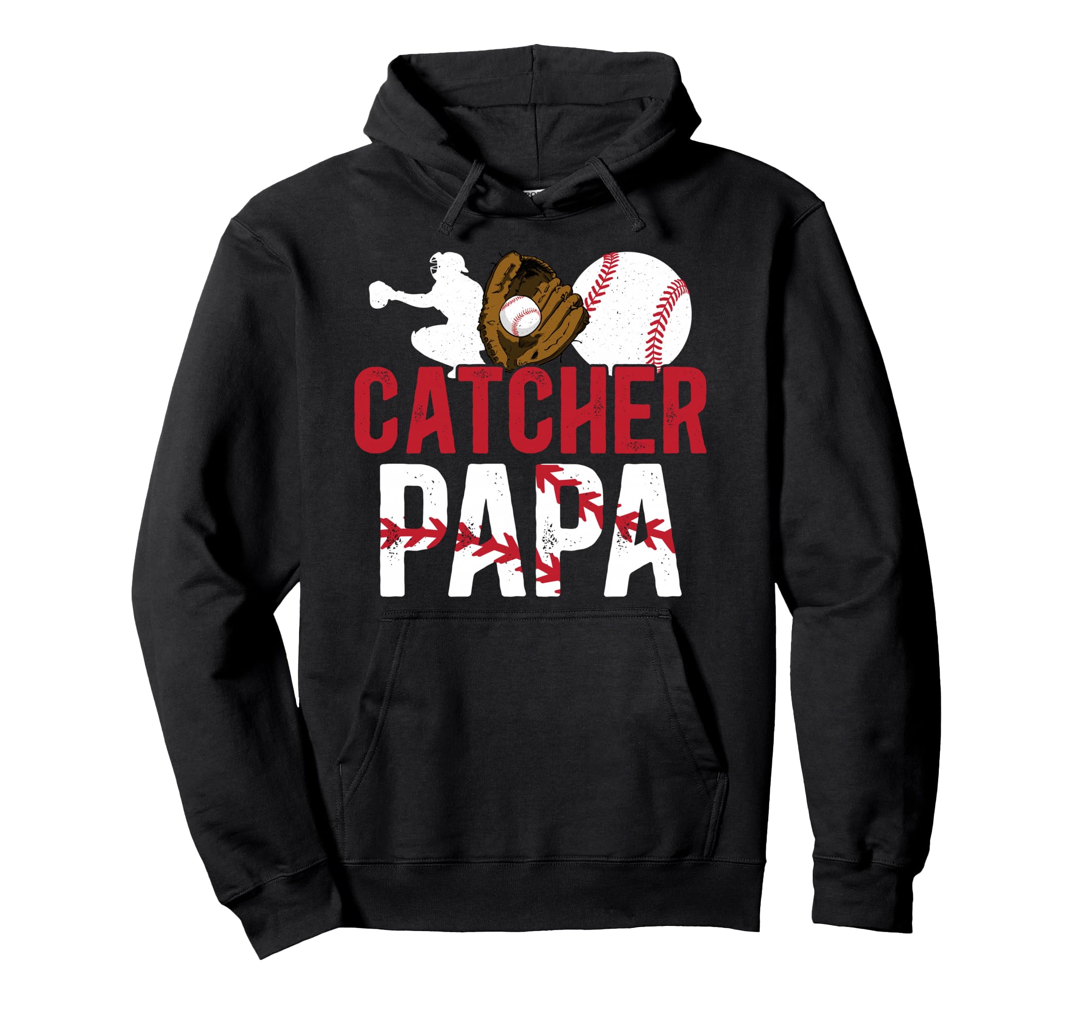 Baseball Catcher Papa Proud Papa Hoodie - Casual Everyday Wear for Adults - T-Shirt, Sweatshirt, Hoodie