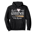 Thats My Grandson Out There Gift Hoodie - Aesthetic Graphic Men Women - T-Shirt, Sweatshirt, Hoodie