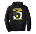 Softball Dad Softball Player Us Hoodie - Fun Novelty Design for Adults - T-Shirt, Sweatshirt, Hoodie