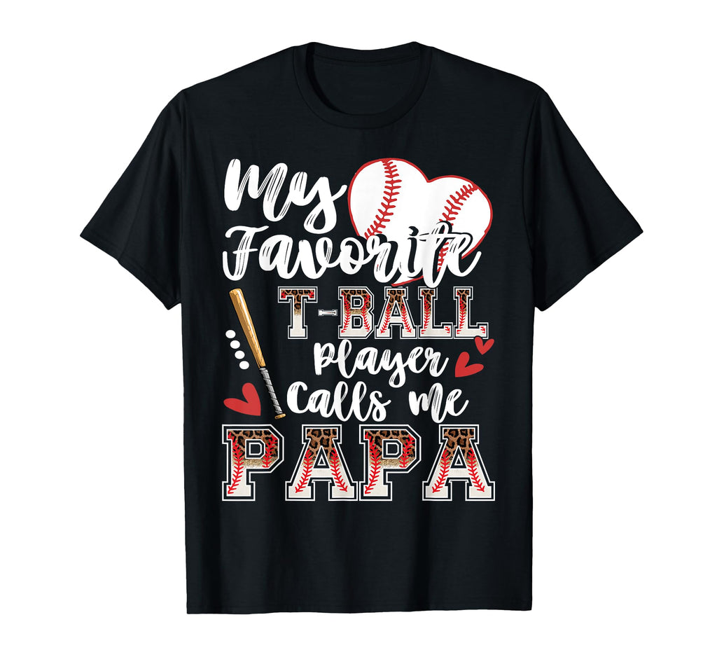 My Favorite T Ball Player Calls Me T-Shirt - Minimalist Print Men Women - T-Shirt, Sweatshirt, Hoodie