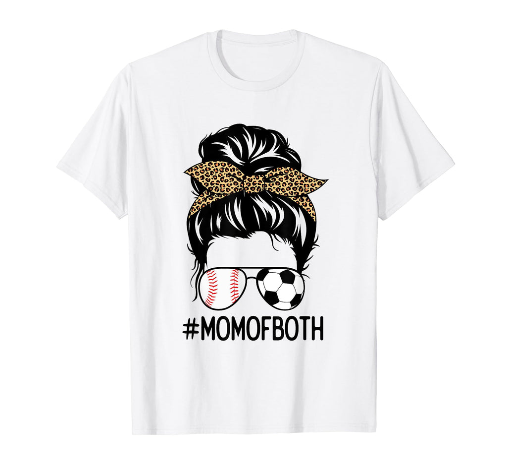 Soccer Baseball Mom Both Messy Bun T-Shirt - Fun Novelty Design Men Women - T-Shirt, Sweatshirt, Hoodie