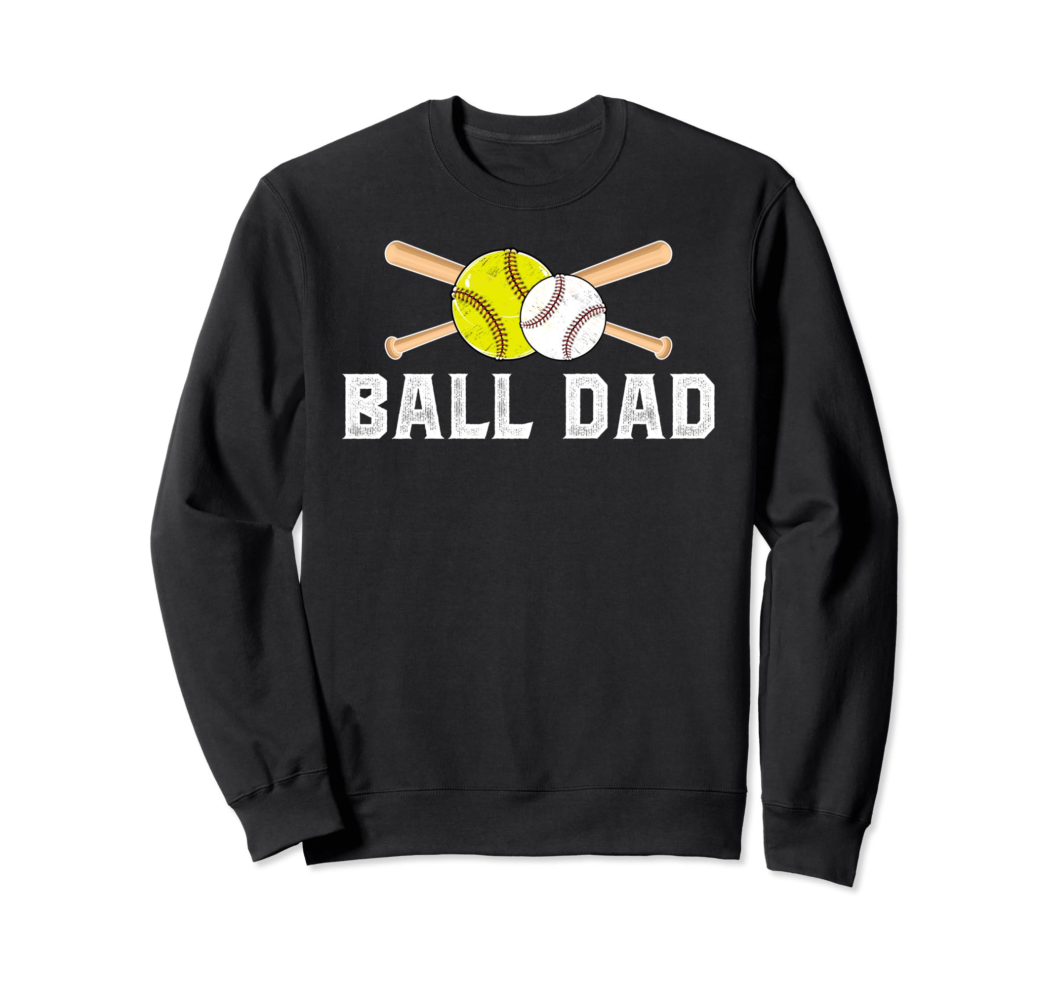 Ball Dad Softball Baseball Dad Ballers Sweatshirt - Minimalist Print Unisex - T-Shirt, Sweatshirt, Hoodie