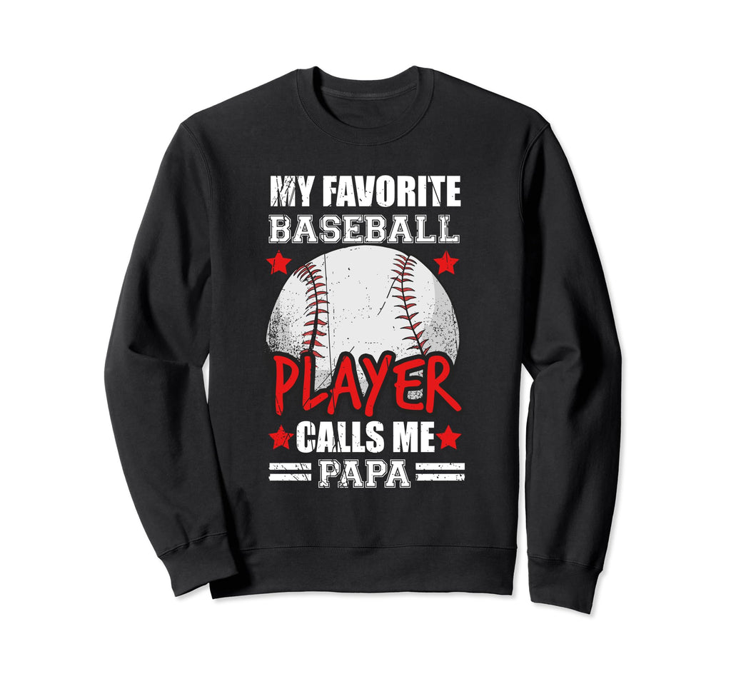 My Favorite Baseball Player Sweatshirt - Aesthetic Graphic for Adults - T-Shirt, Sweatshirt, Hoodie