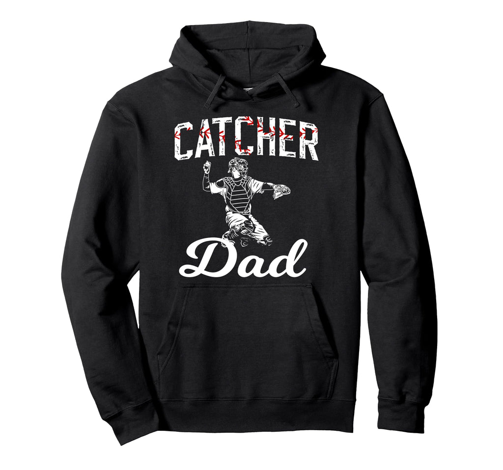 Baseball Catcher Dad Baseball Catcher Hoodie - Graphic Print Men Women - T-Shirt, Sweatshirt, Hoodie