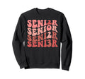 Groovy Boho Senior 2023 Graduation Sweatshirt - Aesthetic Graphic Unisex - T-Shirt, Sweatshirt, Hoodie