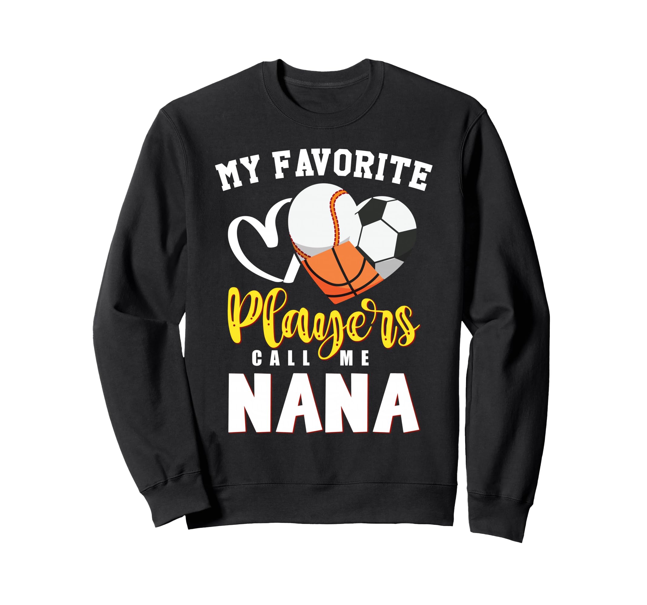 Nana My Favorite Baseball Soccer Sweatshirt - Minimalist Print Men Women - T-Shirt, Sweatshirt, Hoodie