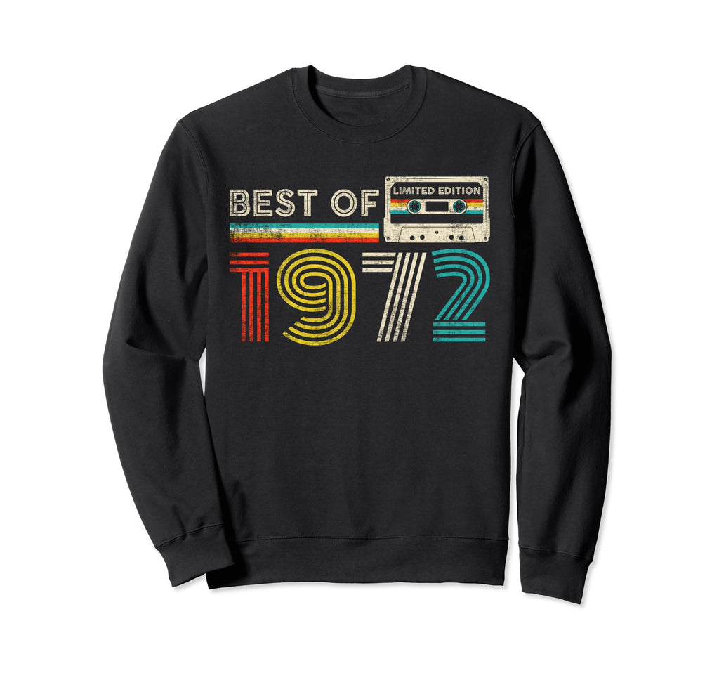 Best 1972 Birthday 1972 Cassette Tape Sweatshirt - Unique Graphic Unisex - T-Shirt, Sweatshirt, Hoodie