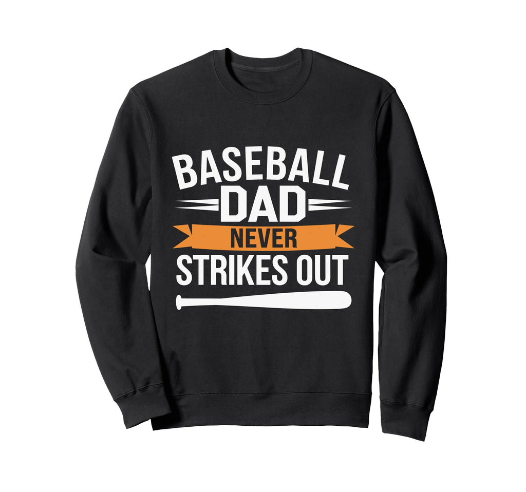 Father Fathers Day Baseball Lovers Sweatshirt - Novelty Apparel Unisex - T-Shirt, Sweatshirt, Hoodie