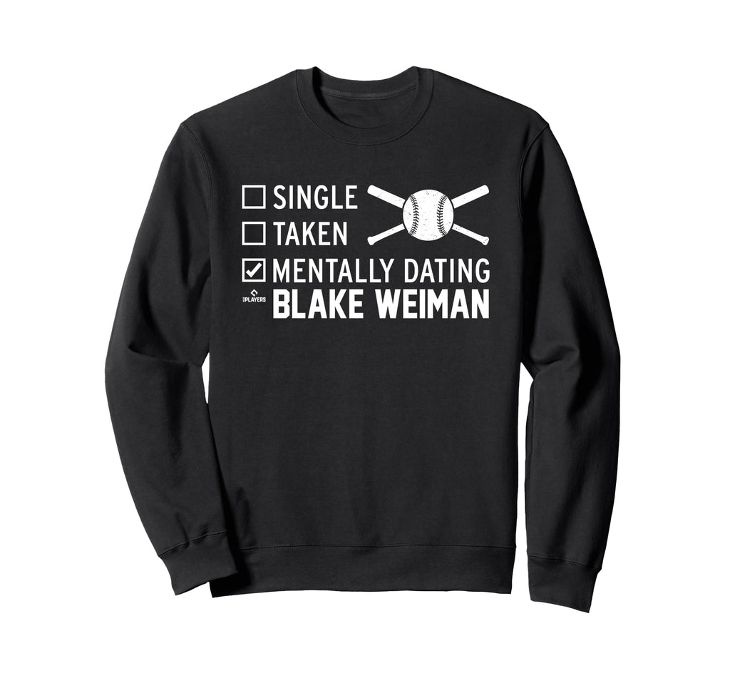 Mentally Dating Blake Weiman Sweatshirt - Unique Graphic Men Women - T-Shirt, Sweatshirt, Hoodie