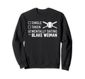 Mentally Dating Blake Weiman Sweatshirt - Unique Graphic Men Women - T-Shirt, Sweatshirt, Hoodie