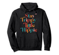Stay Trippy Little Hippie 70S Bohemian Hoodie - Novelty Apparel Men Women - T-Shirt, Sweatshirt, Hoodie