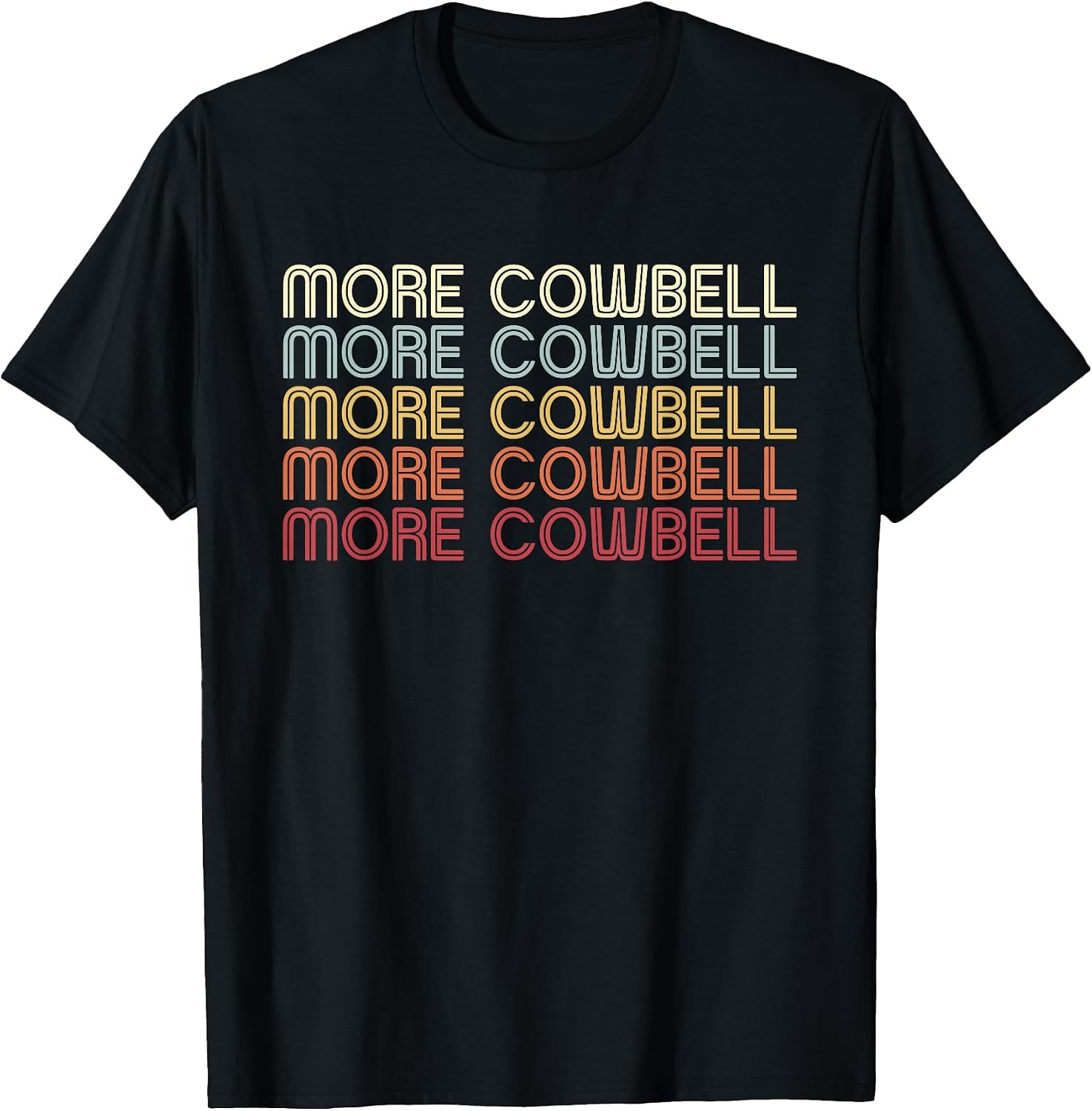 Funny More Cowbell Novelty Joke Meme Retro - Adult & Kids T-Shirts, Sweatshirts & Hoodies apparel design preview 1