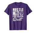 Hustle Hit And Never Quit Baseball T-Shirt - Novelty Apparel Men Women - T-Shirt, Sweatshirt, Hoodie