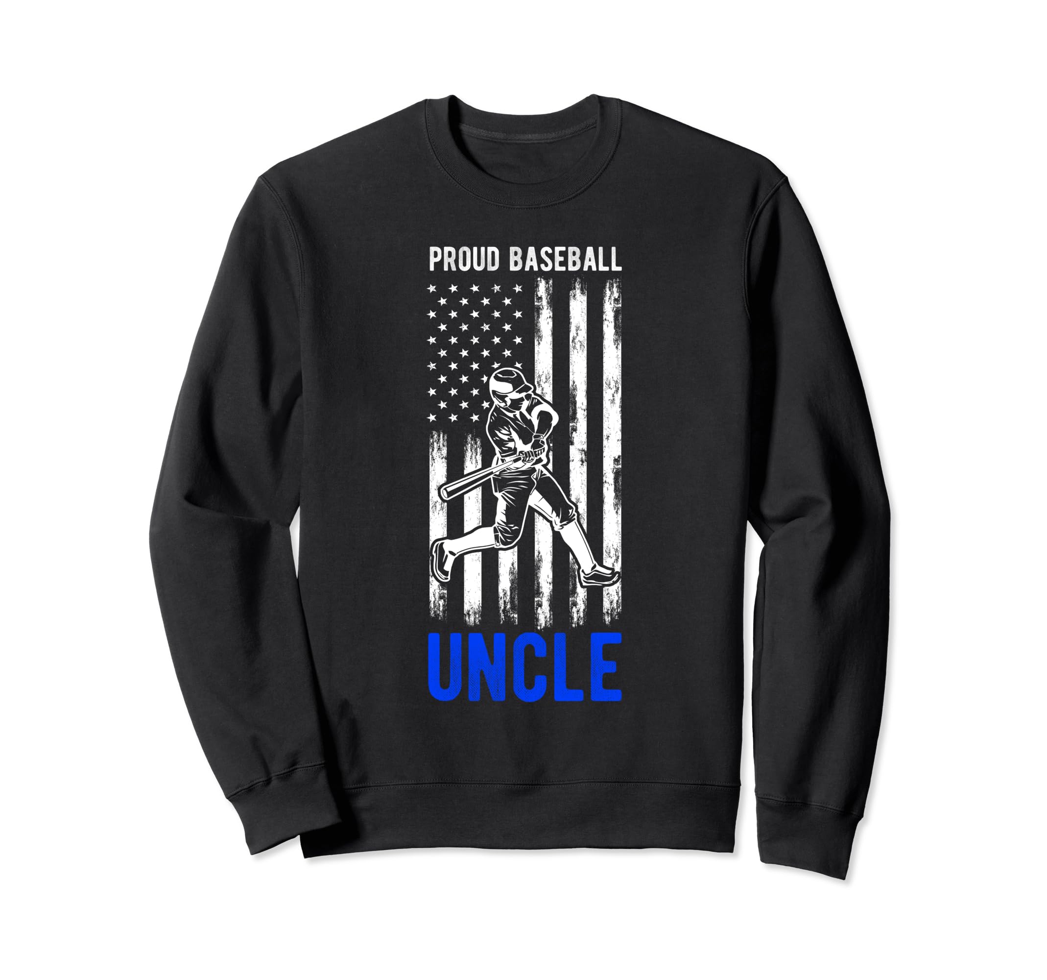 Proud Baseball Uncle Usa Team Sweatshirt - Novelty Apparel for Adults - T-Shirt, Sweatshirt, Hoodie