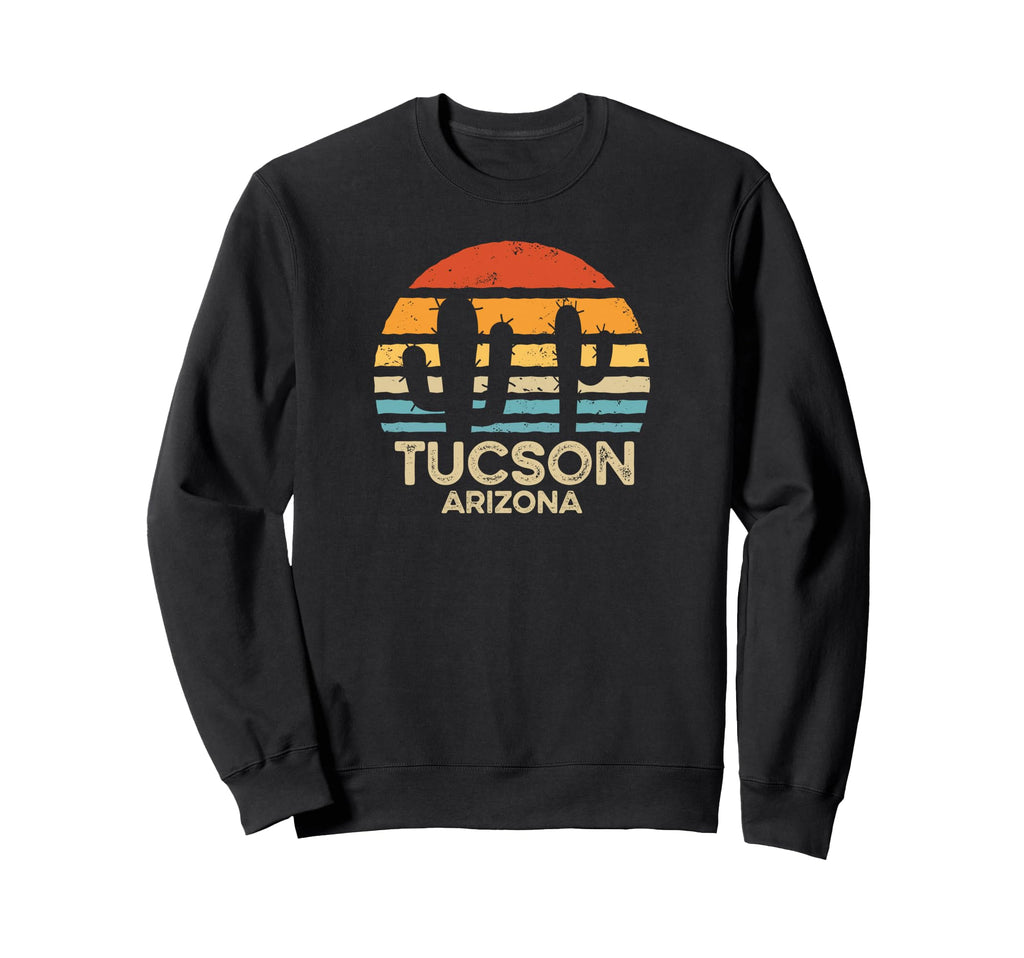 Best Tucson Arizona Arizona Souvenirs Sweatshirt - Unique Graphic Men Women - T-Shirt, Sweatshirt, Hoodie