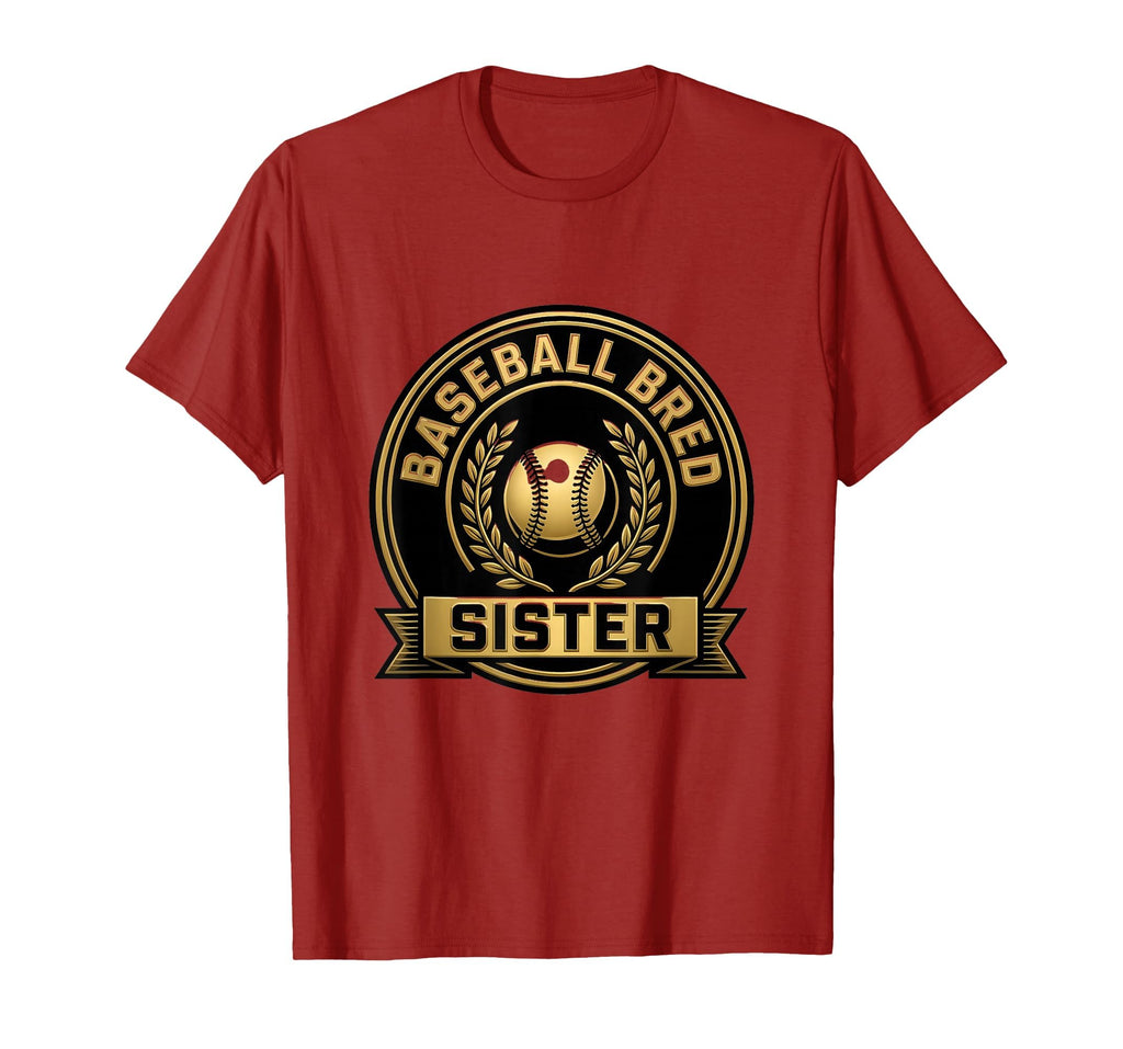 Baseball Bred Sister Proud Baseball T-Shirt - Novelty Apparel Men Women - T-Shirt, Sweatshirt, Hoodie