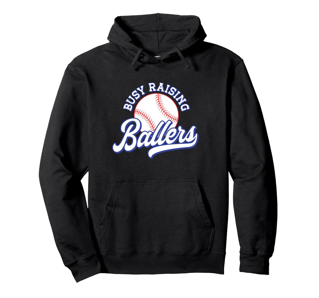 Busy Raising Ballers Baseball Mom Dad Team Hoodie - Trendy Graphic Unisex - T-Shirt, Sweatshirt, Hoodie