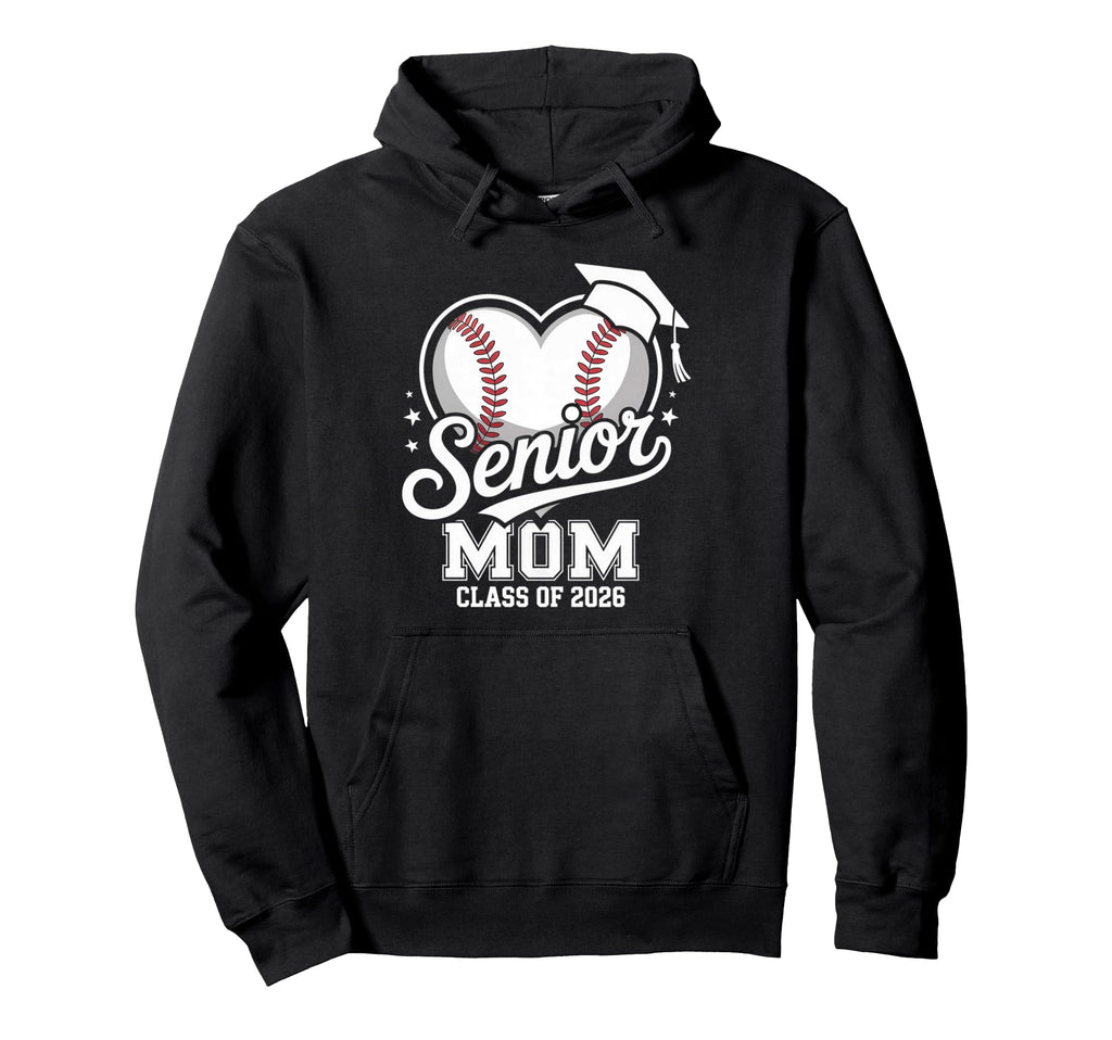 Proud Senior Mom Class 2026 Baseball Hoodie - Custom Art Print for Adults - T-Shirt, Sweatshirt, Hoodie