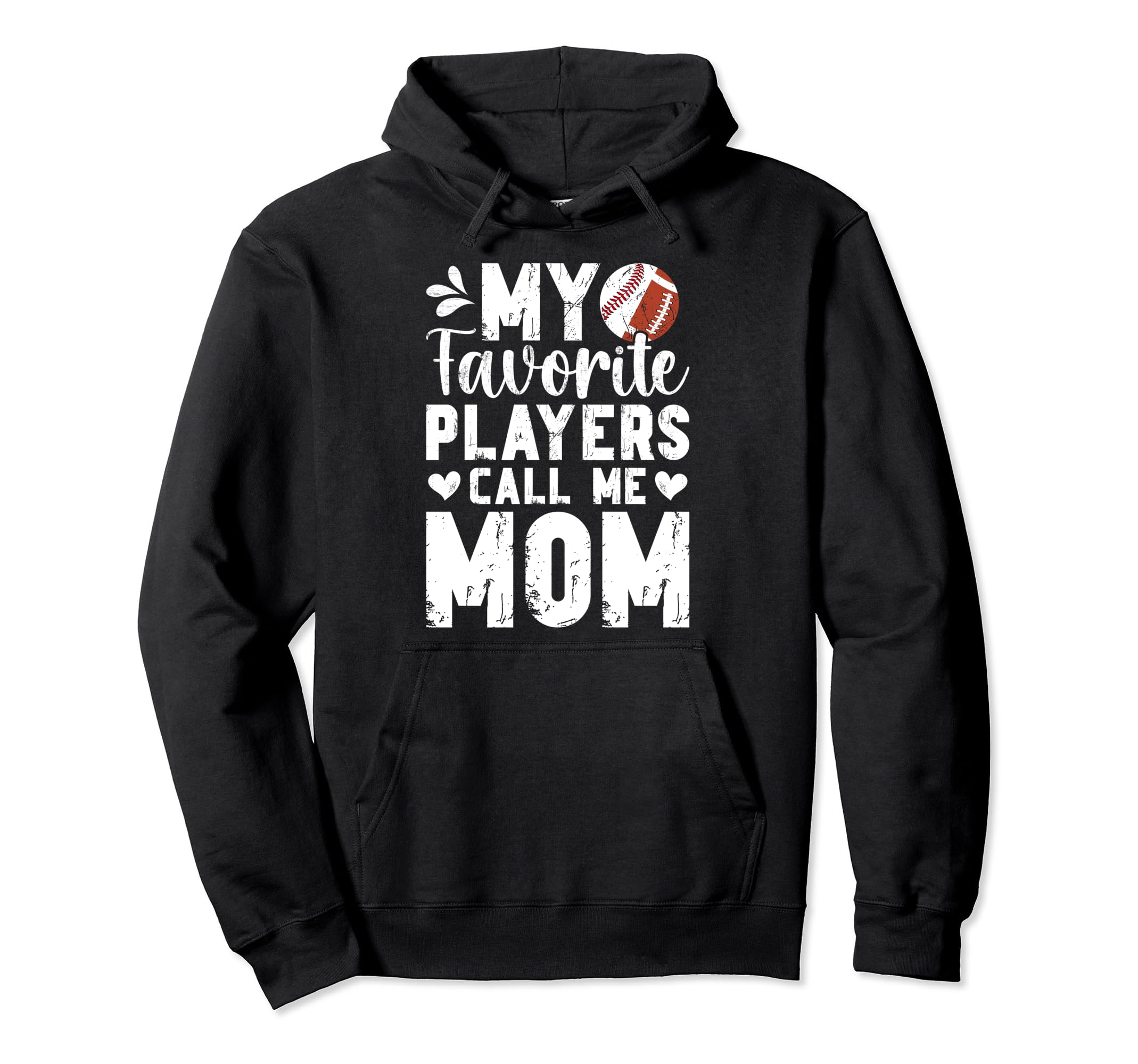 My Favorite Players Call Me Mom Football Hoodie - Graphic Print for Adults - T-Shirt, Sweatshirt, Hoodie