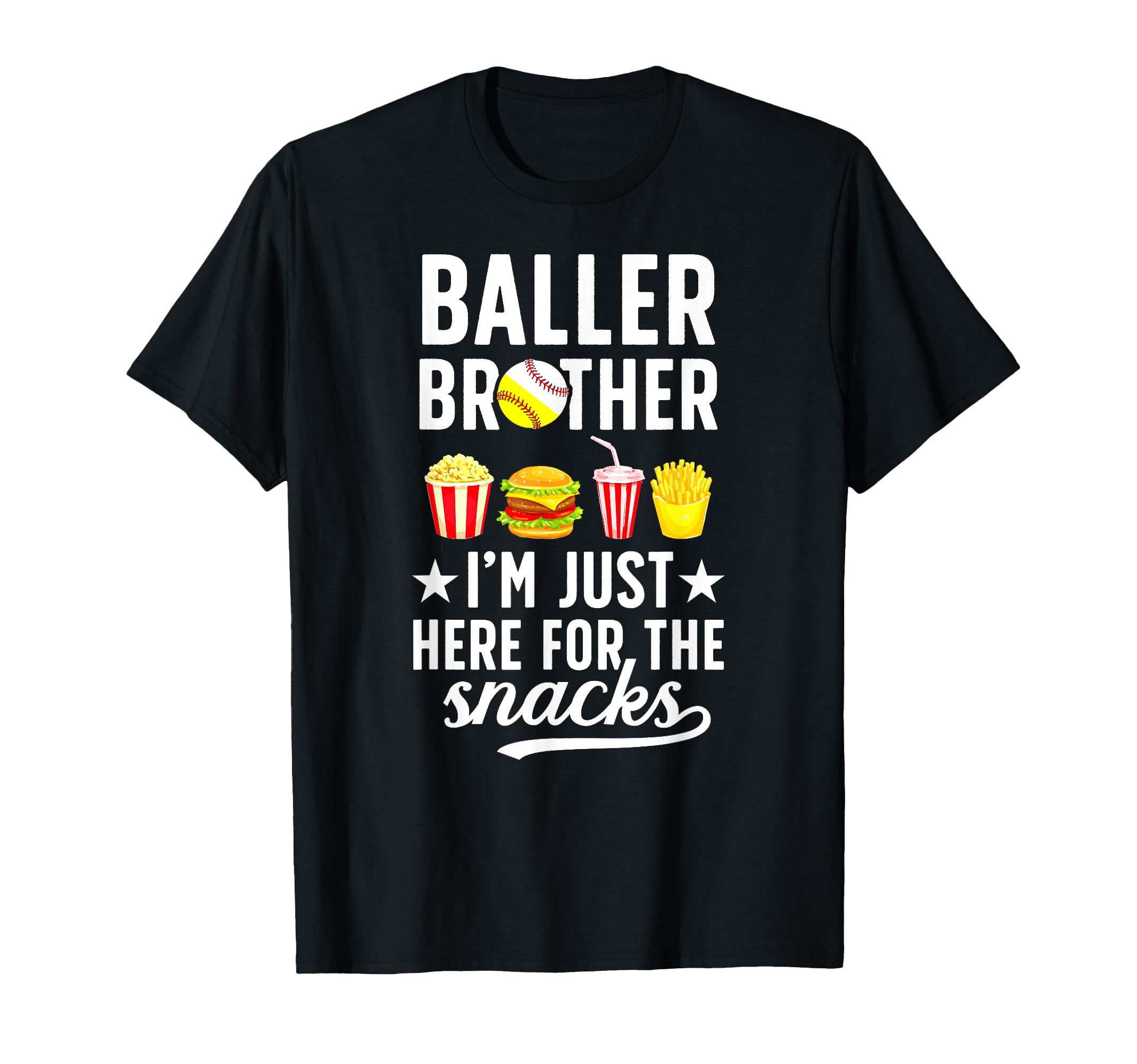 Baller Brother Here Snacks Baseball T-Shirt - Graphic Print Unisex - T-Shirt, Sweatshirt, Hoodie