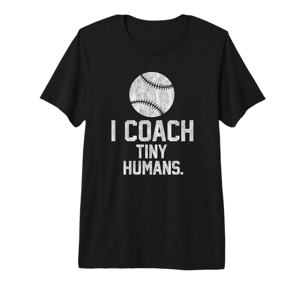 Baseball Or Softball Coach Tiny Humans T-Shirt - Trendy Graphic Men Women - T-Shirt, Sweatshirt, Hoodie