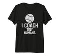 Baseball Or Softball Coach Tiny Humans T-Shirt - Trendy Graphic Men Women - T-Shirt, Sweatshirt, Hoodie