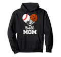 Ball Mom Funny Baseball Basketball Hockey Hoodie - Trendy Graphic Unisex - T-Shirt, Sweatshirt, Hoodie