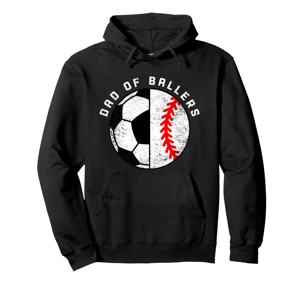 Dad Ballers Funny Soccer Baseball Hoodie - Casual Everyday Wear Men Women - T-Shirt, Sweatshirt, Hoodie