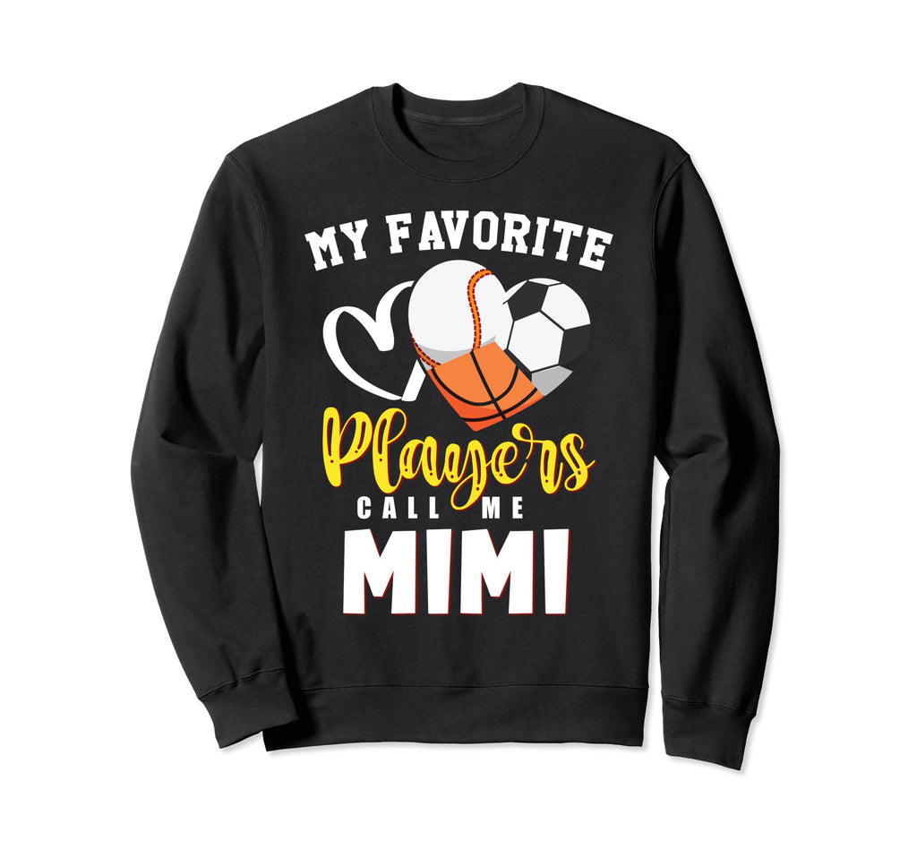 Mimi My Favorite Baseball Soccer Sweatshirt - Casual Everyday Wear Unisex - T-Shirt, Sweatshirt, Hoodie
