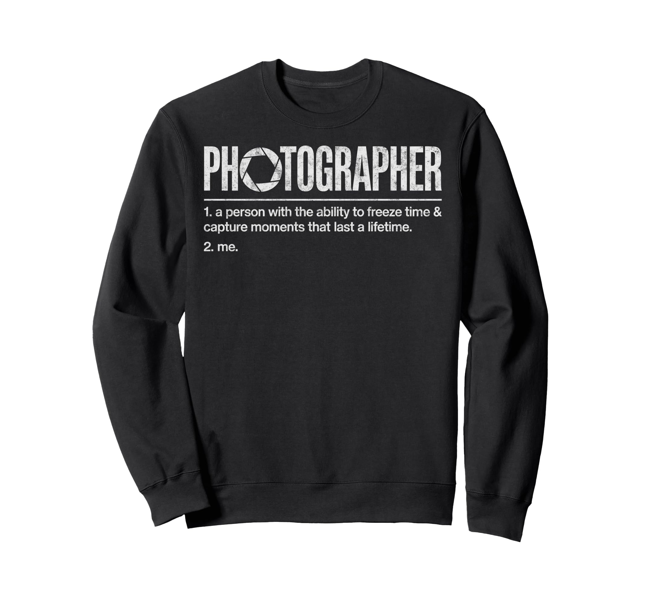 Photographer Definition Photography Sweatshirt - Trendy Graphic Unisex - T-Shirt, Sweatshirt, Hoodie