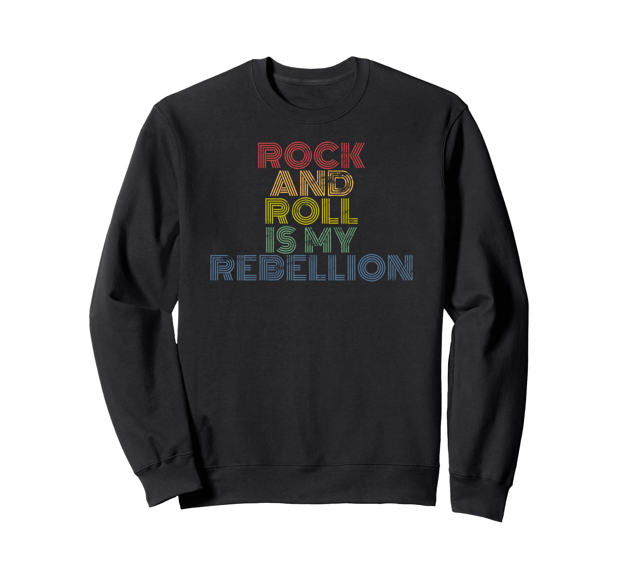 Rock And Roll Is My Rebellion 70S Sweatshirt - Graphic Print for Adults - T-Shirt, Sweatshirt, Hoodie